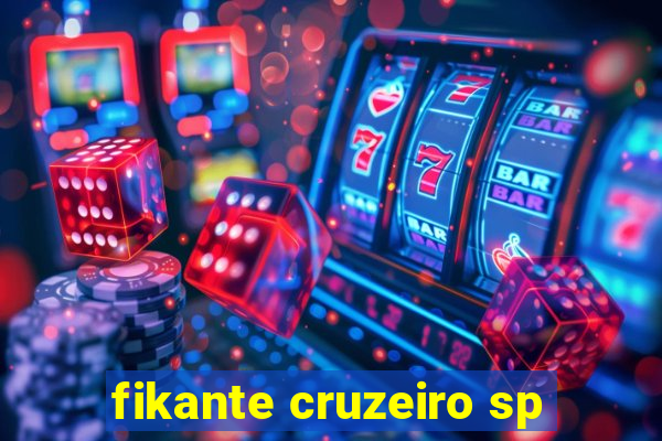 fikante cruzeiro sp